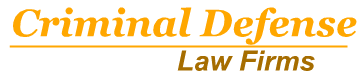 Criminal Defense Law Firms